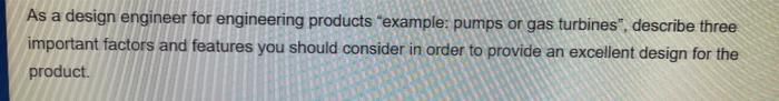 can you solve this q please As a design engineer