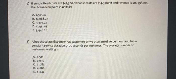e) If annual fixed costs are $42,500, variable