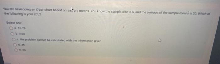 You are developing an X-bar chart based on sal