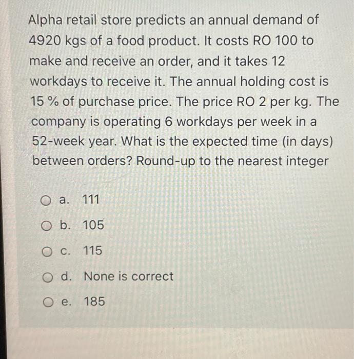 Alpha retail store predicts an annual demand of