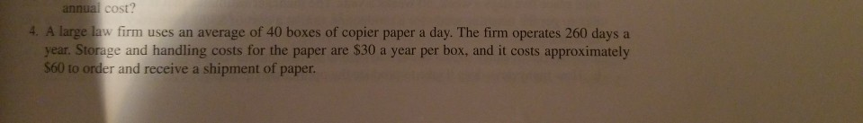 annua cost? 4. A large law firm uses an average