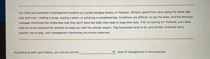 You have just accepted a management position at a