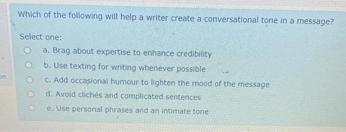 Which of the following will help a writer create