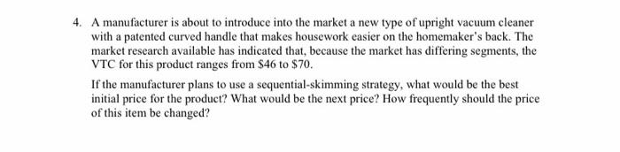 4. A manufacturer is about to introduce into the