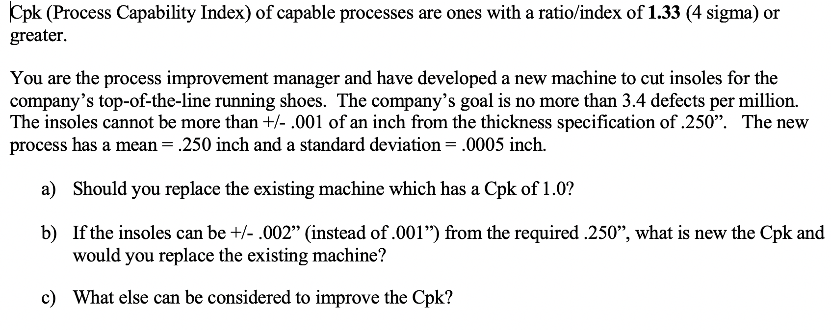 Cpk (Process Capability Index) of capable