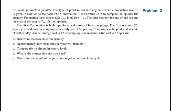 Economic production quantity . This type of