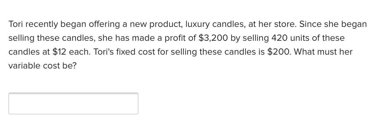 Tori recently began offering a new product,