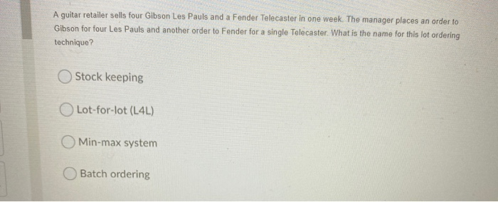 A guitar retailer sells four Gibson Les Pauls and
