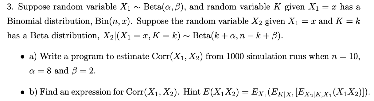 3. Suppose random variable X1 Beta(a,b), and