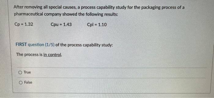 After removing all special causes, a process
