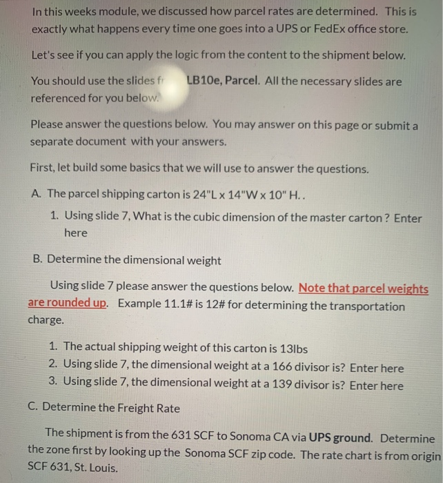 In this weeks module, we discussed how parcel