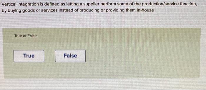 hello i need help with this true & false question