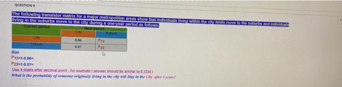 QUESTIONS The following transistor matrix for a