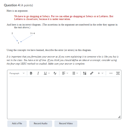 Question 4 (4 points) Here is an argument We have