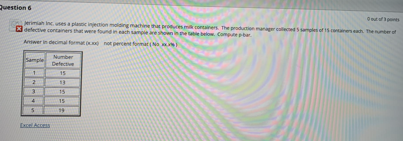 Ruestion 6 O out of 3 points Jerimiah Inc. uses a