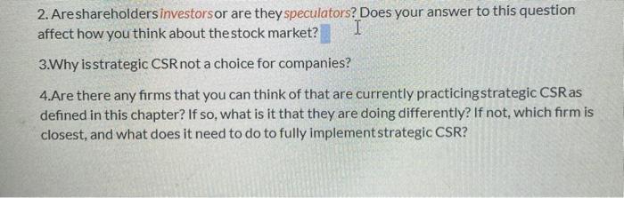 2. Are shareholders investorsor are they