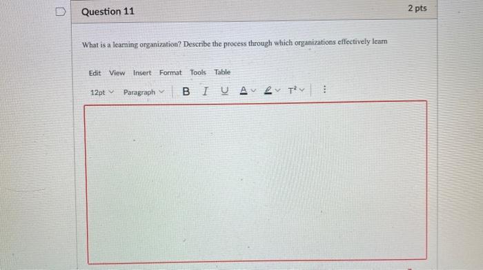 Question 11 2 pts What is a learning