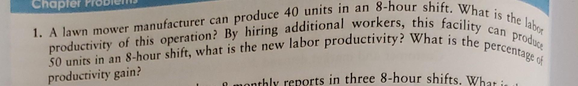 1. A lawn mower manufacturer can produce 40 units