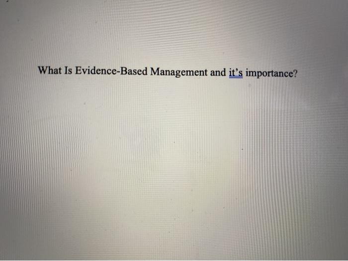 What Is Evidence-Based Management and it's