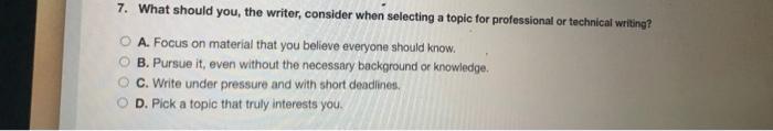 7. What should you, the writer, consider when