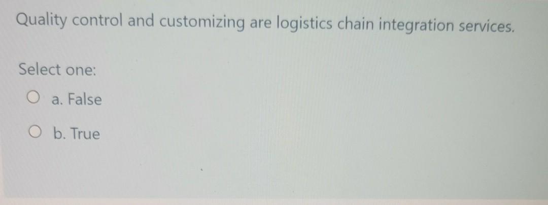 Quality control and customizing are logistics