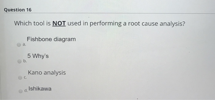 Question 16 Which tool is NOT used in performing