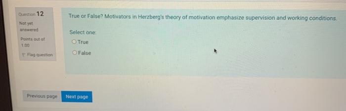 Question 11 True or False? Motivation and