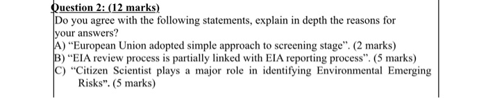 Question 2: (12 marks) Do you agree with the