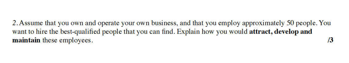 2. Assume that you own and operate your own