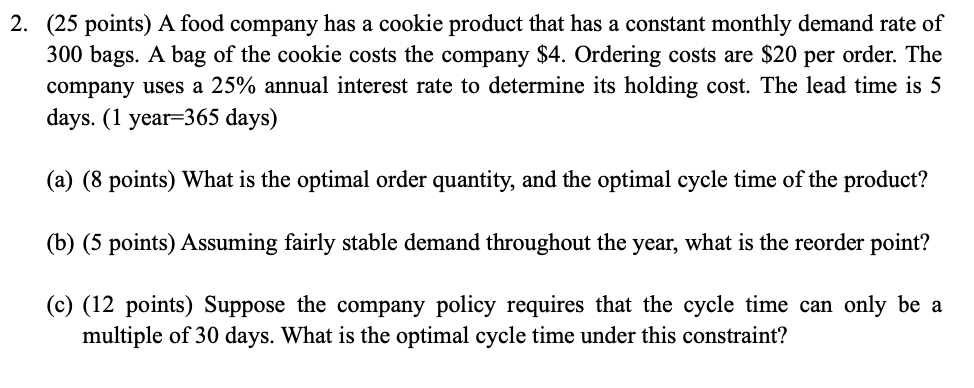 2. (25 points) A food company has a cookie
