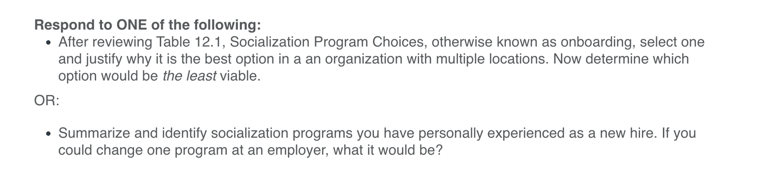 Respond to ONE of the following: - After