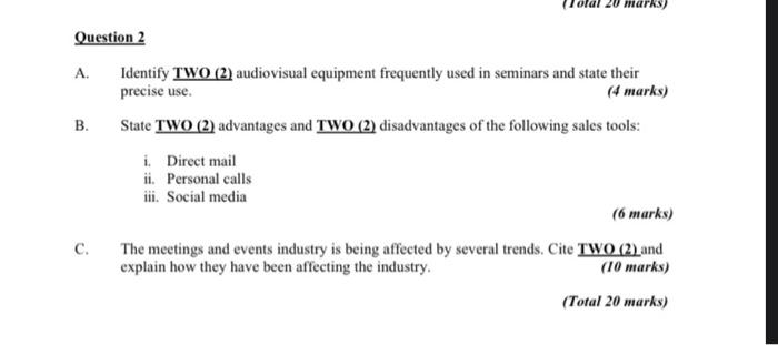 Question 2 A. Identify TWO (2) audiovisual