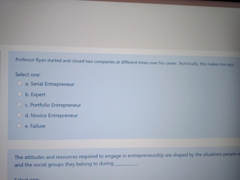 Professor Ryan started and closed two companies