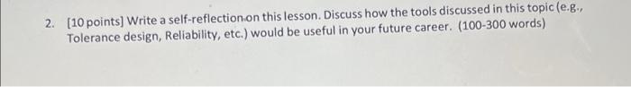 2. [10 points] Write a self-reflection on this
