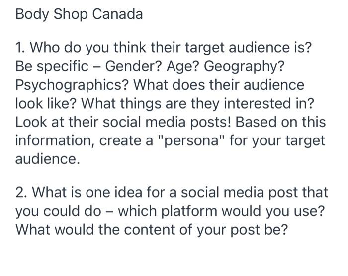 Body Shop Canada 1. Who do you think their target