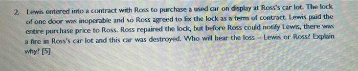 2. Lewis entered into a contract with Ross to