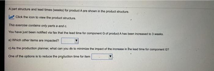A part structure and lead times (weeks) for