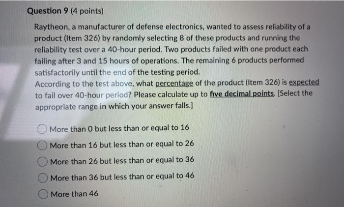 Question 9 (4 points) Raytheon, a manufacturer of