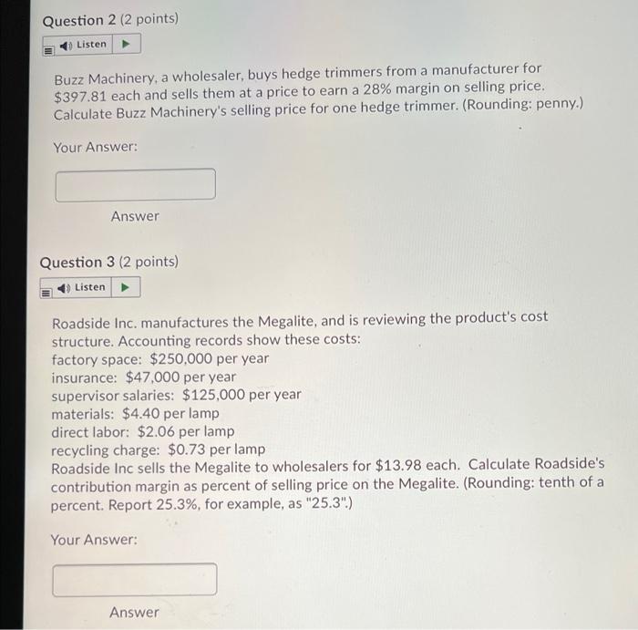 Question 2 (2 points) Listen Buzz Machinery, a