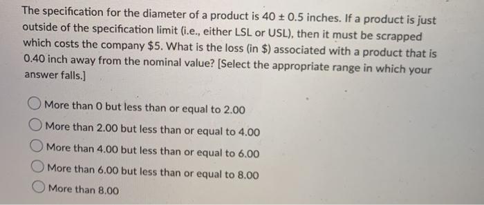 The specification for the diameter of a product