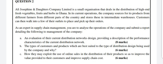 QUESTION 2 Afi Josephine & Daughters Company