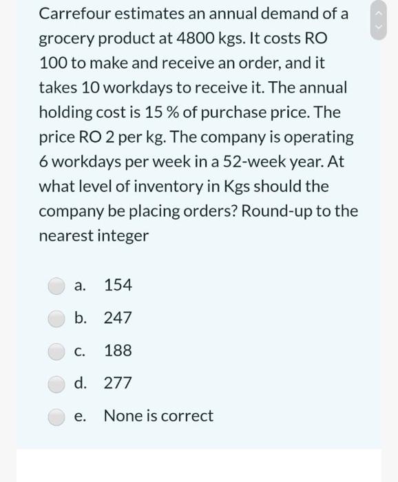 Carrefour estimates an annual demand of a grocery