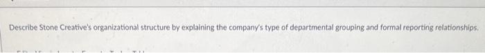 Describe Stone Creative's organizational