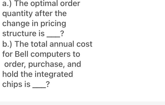 Bell Computers purchases integrated chips at $350