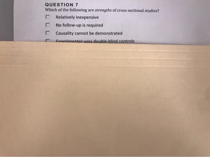 QUESTION 7 Which of the following are strengths