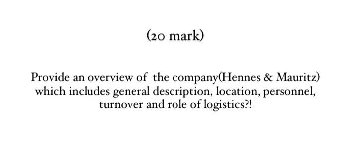 (20 mark) Provide an overview of the