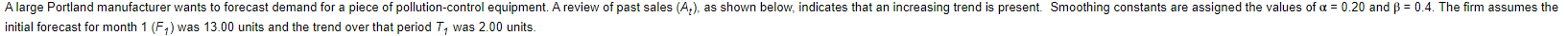 A large Portland manufacturer wants to forecast