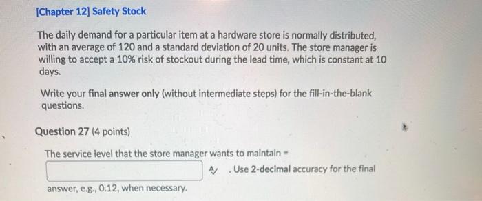 [Chapter 12] Safety Stock The daily demand for a