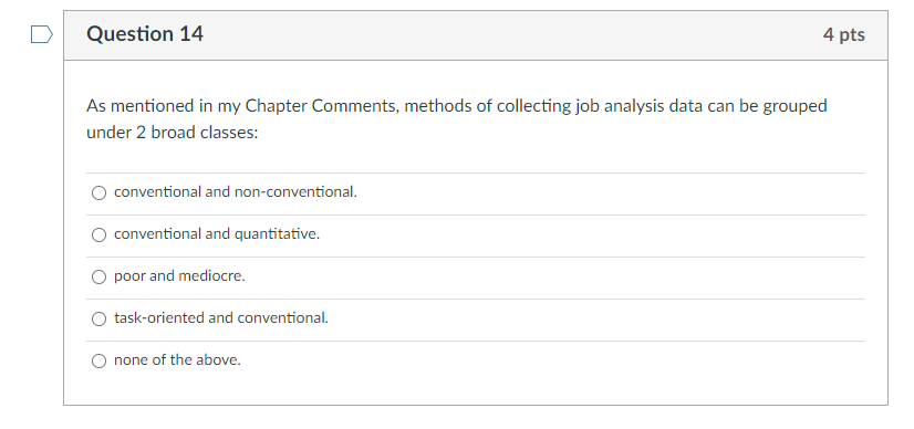 Question 14 4 pts As mentioned in my Chapter