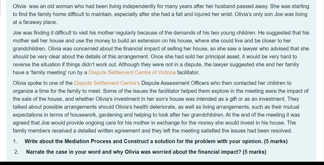 Olivia was an old woman who had been living